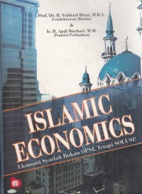 Islamic Economics : Ekonomi Syariah bukan Opsi, Tetapi Solusi