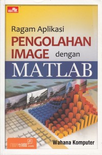 Ragam Aplikasi Pengolahan Image dengan Matlab