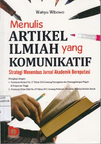 Menulis Artikel Ilmiah yang Komunikatif: Strategi Menembus Jurnal Akademik Bereputasi