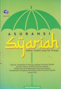 Asuransi Syariah : Berkah Terakhir yang Tak Terduga