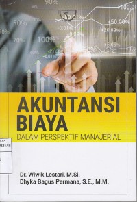 Akuntansi Biaya: dalam Prespektif Manajerial